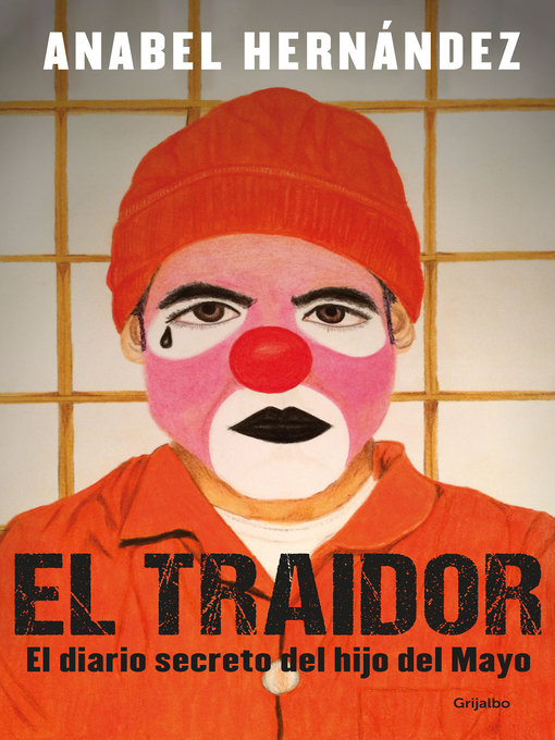 Title details for El traidor by Anabel Hernández - Available